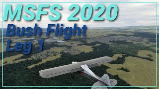 MSFS 2020: Bush Flights Leg 1