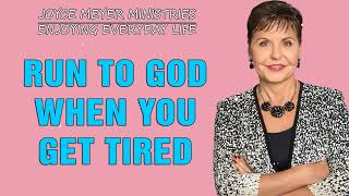 Joyce Meyer New 2022 -  Run To God When You Get Tired