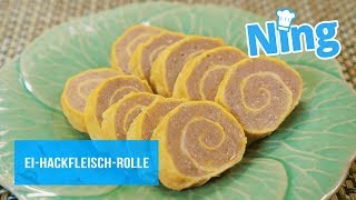 Eine Spezialität aus Südchina: Ei-Hackfleisch-Rolle