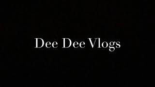 Dee Dee Vlogs