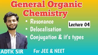 L04| Resonance| Conjugation| Types of Conjugation| JEE| NEET|