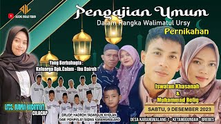 Pengajian Umum Dalam Rangka Walimatul Ursy Pernikahan Iswatun Khasanah & Muhammad Rofiq