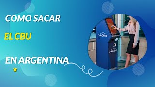 Como sacar el CBU en Argentina y de manera FACIL!!!