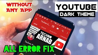 How to Enable YouTube Dark Mode/ Black Theme - No Apps ! No Root