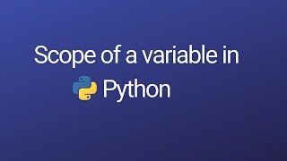 Scope of a variable in python