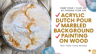 Acrylic Dutch pour combined with a marbled background technique