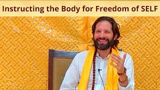 Commanding the Body for Freedom of SELF (Rishikesh, India Retreat)