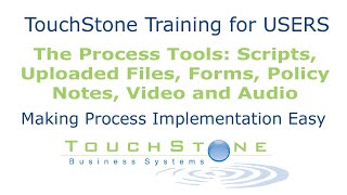 Business Systemization - TouchStone Training #5: The Rest of the Process Tools