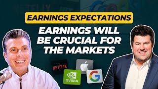 Earnings Will be CRUCIAL for the Markets