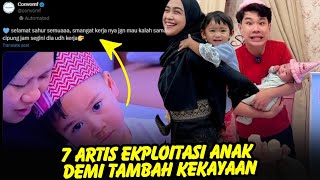 MENYEDIHKAN❗7 artis dituding lakukan ekploitasi anak demi Menambah Kekayaan