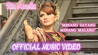 Ria Amelia - Minang Sayang Minang Malang [Official Video HD]