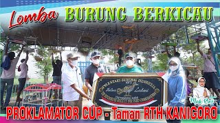 Lomba Kicau Burung tingkat Nasional "PROKLAMATOR CUP" di Taman RTH Kanigoro