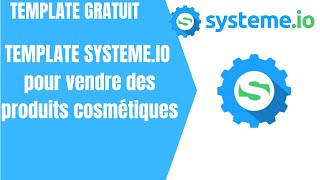 Template Systeme.io pour vendre des produits cosmétiques