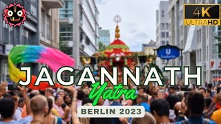 Jagannath Rath Yatra Berlin 2023 | ISKCON Germany | Krishna Festival | 4k Ultra HD