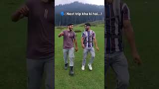 Ye baatai bataye nhi jati...🤣 #trip #trekking #kashmir