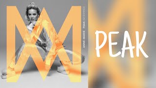 Peak • ANNE-MARIE (lyrics)