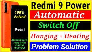 Redmi 9 Power Automatic Switch Off Problem | Redmi 9 Power Dead Solution | Redmi 9 Power Auto Switch