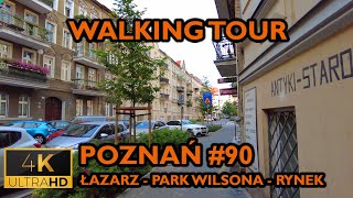 ⁴ᴷ⁶⁰ 🇵🇱 Poznan/Poland Walking Tour - #90 - Lazarz - Wilson Park (August 2022) [4K]