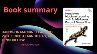 Hands-on Machine Learning Using Scikit-Learn, Keras, and TensorFlow Book Summary