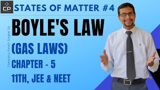 Boyle's Law Class 11 | States of matter Class 11, JEE and NEET | Gas Laws Class 11, JEE and NEET