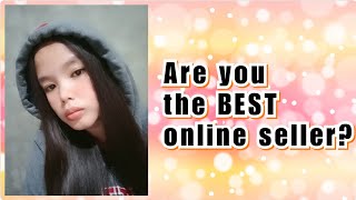 HOW TO BE THE BEST ONLINE SELLER?