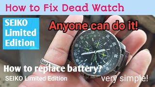 How to Fix Dead Seiko Watch Limited Edition Water Resistant