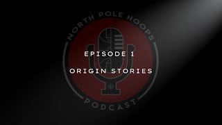 NPH Podcast Episode 1 - Origin Stories