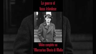 La GUERRA al BOSS IRLANDESE #gangster #mafia #storia #cosanostra