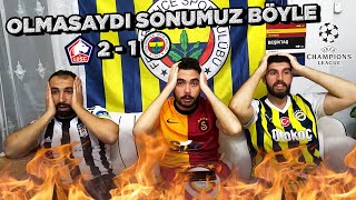 FRED TEZ YETİŞ BABA ! LILLE - FENERBAHÇE MAÇI TEPKİ VİDEOSU #fenerbahçe #championsleague