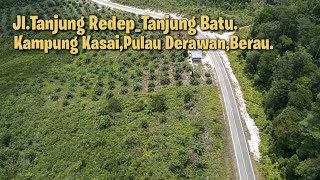 Jalan Tanjung Redep_Tanjung Batu.||.Kasai,Kalimantan timur.