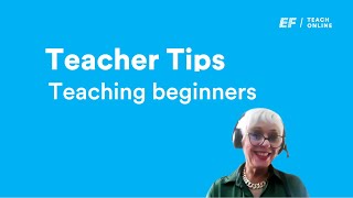 TeacherTips: Teaching Beginners