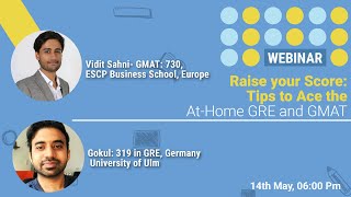 Raise your Score: Tips to Ace the At Home GRE and GMAT