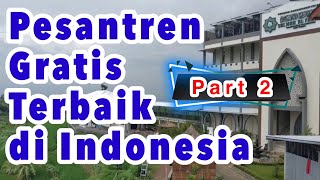 AYO MONDOK | INILAH 10 PESANTREN SALAFI GRATIS (BEASISWA) TERBAIK DI INDONESIA - Part 2