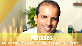 Miracles- Power Gifts | Charism Of The Holy Spirit