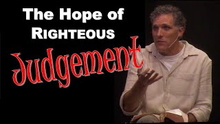 Acts Lesson 84: Acts 24:15- The Hope of Righteous Judgement