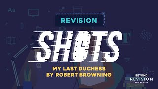 My Last Duchess by Robert Browning | 5 minute Revision Shot