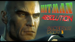 Hitman Absolution gameplay part 2 #hitman #hitmanabsolutiongameplay #gamer #gameplaywalkthrough