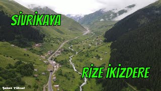 SİVRİKAYA İKİZDERE RİZE | DRONE ÇEKİMİ