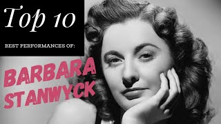 Barbara Stanwyck - Top 10 Best Performances