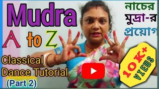 Asamyukta & Samyukta Hasta Mudras with explanation| Classical Dance lessons part 2 | All dance Mudra