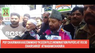 Pdf chairman Hakeem mohd yaseen files nomination papers at  R O 30 chairshrief   at nagam chadura