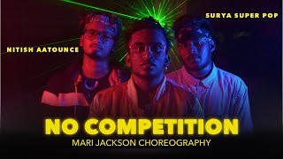 No Competition | MARI JACKSON CHOREOGRAPHY | Jass Manak | Divine