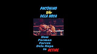 Reason why Dela Hoya Retire Boxing: Pacquiao vs Dela Hoya #shorts