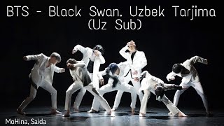 BTS - Black Swan (Uz Sub) Uzbek Tarjima.  By MoHina Saida