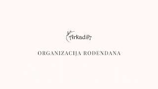 Arkadia - Organizacija i dekoracija rođendana  - Shall We Beograd