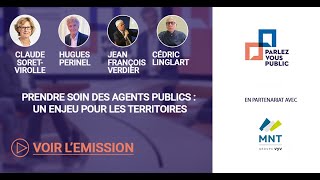 Parlez vous public : Prendre soin des agents publics : un enjeu pour les territoires