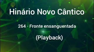 Hinário Novo Cântico: 264 - Fonte Ensanguentada (Playback).