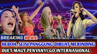 WOW!! Duet Maut Duo Penyanyi Go Internasional Bikin Semua Penonton Heboh