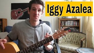 Iggy Azalea - 'Started' on Guitar - Easy Beginner Lesson