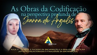 17 - Daimon, o sucesso da encarnação e a realização da Alma (aptidões como finalidade da encarnação)